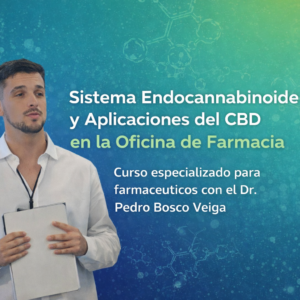Sistema Endocannabinoide y Aplicaciones del CBD en la Oficina de Farmacia